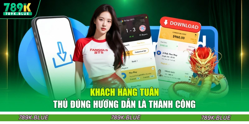 Khách hàng tuân thủ đúng hướng dẫn là thành công