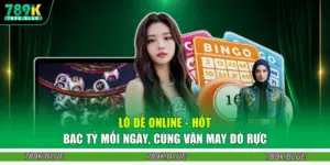 Lô Đề Online - Hốt Bạc Tỷ Mỗi Ngày, Cùng Vận May Đỏ Rực